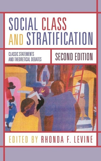 Social Class and Stratification Levine Rhonda