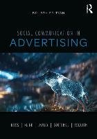Social Communication in Advertising Leiss William, Kline Stephen, Jhally Sut, Botterill Jackie, Asquith Kyle