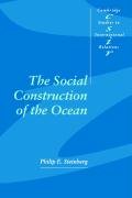 Social Construction of the Ocean Steinberg Philip E.