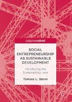Social Entrepreneurship as Sustainable Development Stenn Tamara L.