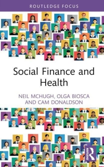 Social Finance and Health Neil McHugh