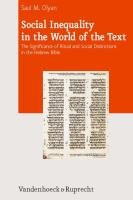 Social Inequalitiy in the World of the Text: The Significance of Ritual and Social Distinctions in the Hebrew Bible Olyan Saul M.