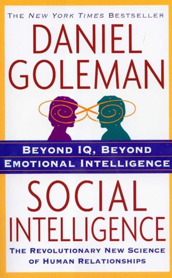 Social Intelligence Goleman Daniel, Goleman Daniel P.