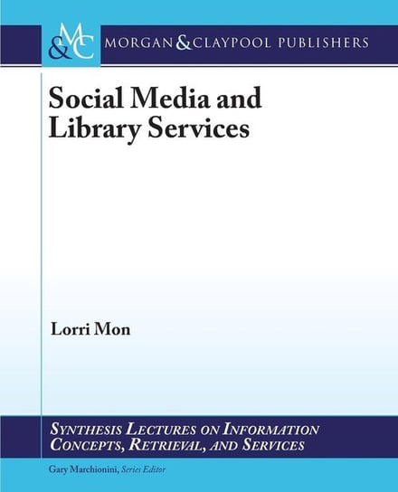 Social Media and Library Services Mon Lorri