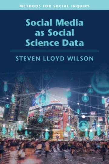 Social Media as Social Science Data Opracowanie zbiorowe