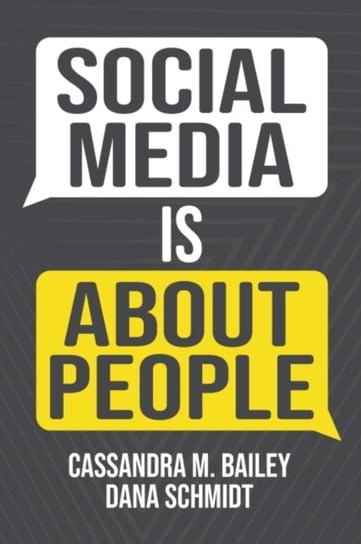 Social Media is About People Cassandra M. Bailey