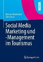 Social Media Marketing und -Management im Tourismus Hinterholzer Thomas, Jooss Mario