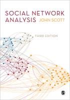 Social Network Analysis Scott John P., Scott John G., Scott John