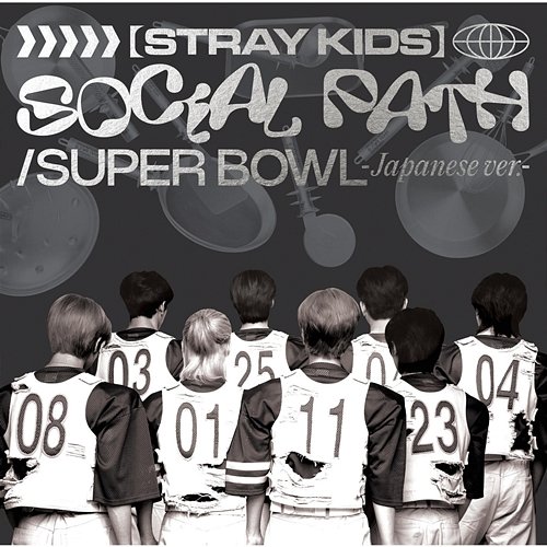 Social Path / Super Bowl -Japanese version- Stray Kids