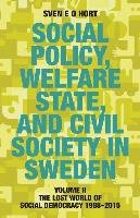 Social Policy, Welfare State, and Civil Society in Sweden Hort Sven E. O.