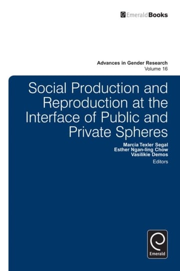 Social Production and Reproduction at the Interface of Public and Private Spheres Opracowanie zbiorowe