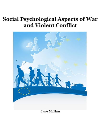 Social Psychological Aspects of War and Violent Conflict - ebook epub Jane McHan