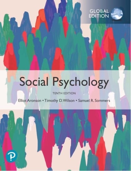 Social Psychology, Global Edition Opracowanie zbiorowe