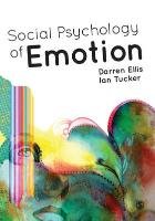 Social Psychology of Emotion Tucker Ian, Ellis Darren