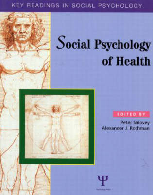 Social Psychology of Health: Key Readings Salovey Peter