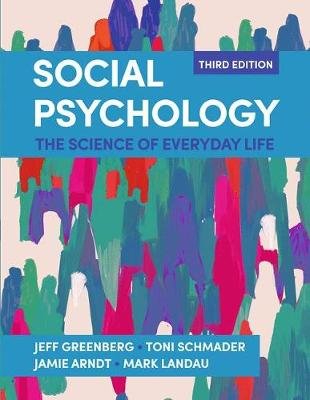 Social Psychology: The Science of Everyday Life Greenberg Jeff