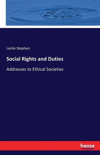 Social Rights and Duties Stephen Leslie