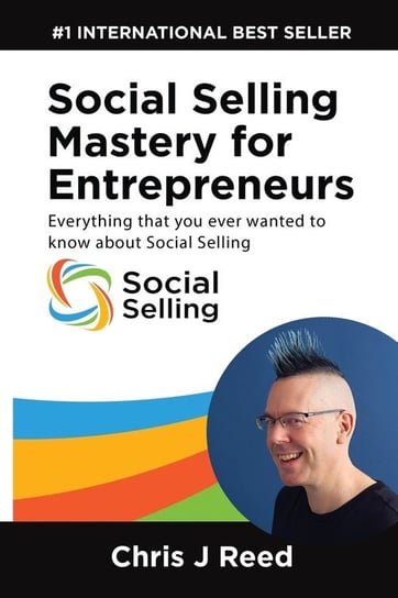 Social Selling Mastery for Entrepreneurs Reed Chris J
