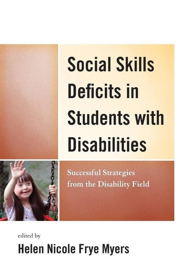 Social Skills Deficits in Students with Disabilities Myers H. Nicole