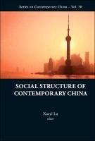 SOCIAL STRUCTURE OF CONTEMPORARY CHINA Lu Xueyi