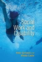 Social Work and Disability Simcock Peter