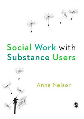 Social Work with Substance Users Nelson Anna