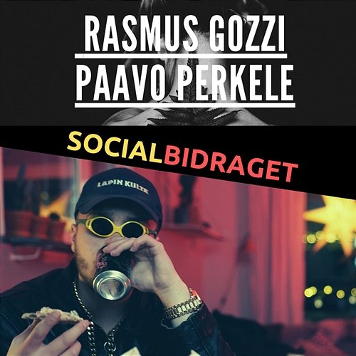 SOCIALBIDRAGET Rasmus Gozzi, Paavo Perkele