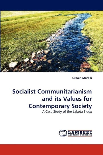 Socialist Communitarianism and Its Values for Contemporary Society Morelli Urbain
