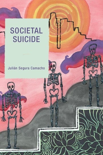 Societal Suicide Camacho Julián Segura