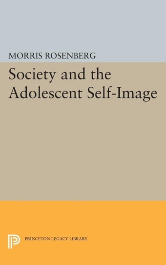 Society and the Adolescent Self-Image Rosenberg Morris