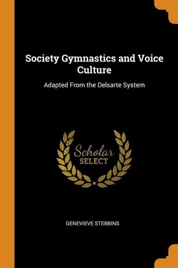 Society Gymnastics and Voice Culture Stebbins Genevieve