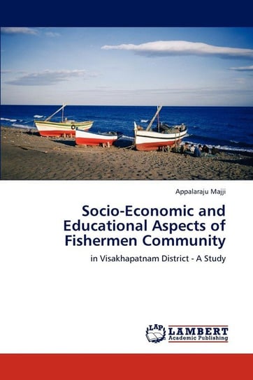 Socio-Economic and Educational Aspects of Fishermen Community Majji Appalaraju
