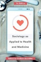 Sociology as Applied to Health and Medicine Graham Scambler