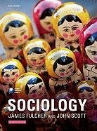 Sociology Fulcher James, Scott John