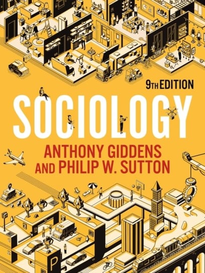 Sociology Giddens Anthony, Sutton Philip W.