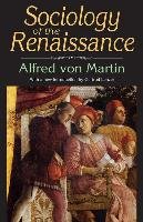 Sociology of the Renaissance Martin Alfred Wilhelm Otto V., Martin Alfred