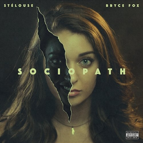 Sociopath StéLouse feat. Bryce Fox