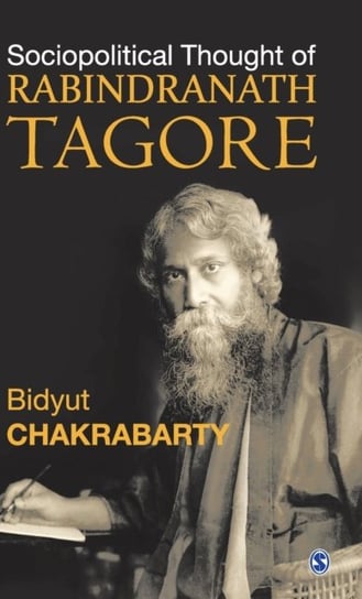 Sociopolitical Thought of Rabindranath Tagore Bidyut Chakrabarty
