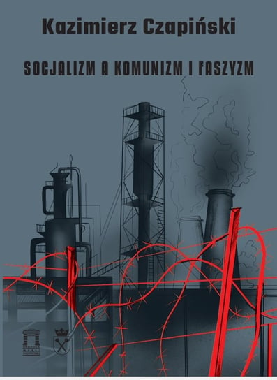 Socjalizm a komunizm i faszyzm Kazimierz Czapiński