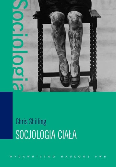 Socjologia ciała - ebook epub Shilling Chris