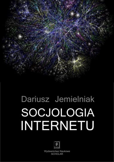 Socjologia internetu Jemielniak Dariusz