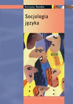 Socjologia języka Handke Kwiryna