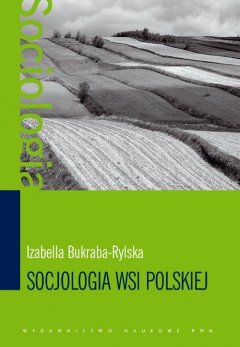 Socjologia wsi polskiej Bukraba-Rylska Izabella