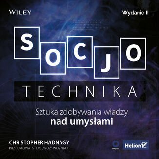 Socjotechnika. Sztuka zdobywania władzy nad umysłami - audiobook Hadnagy Christopher
