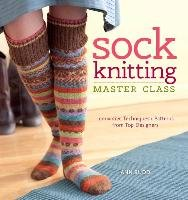 Sock Knitting Master Class Budd Ann