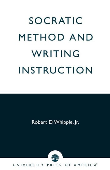 Socratic Method and Writing Instruction Whipple Jr.