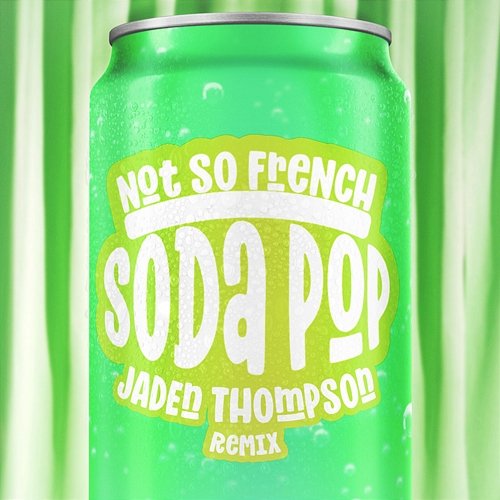 Soda Pop Not So French
