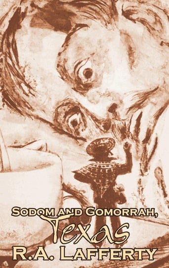 Sodom and Gomorrah, Texas, Texas by R. A. Lafferty, Science Fiction, Fantasy Lafferty R. A.
