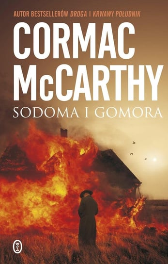 Sodoma i Gomora: Trylogia pogranicza Mccarthy Cormac