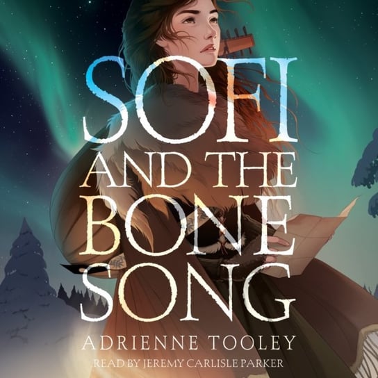 Sofi and the Bone Song Tooley Adrienne